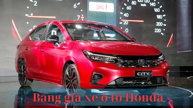 Cập nhật bảng giá xe ô tô Honda mới nhất tháng 6/2024