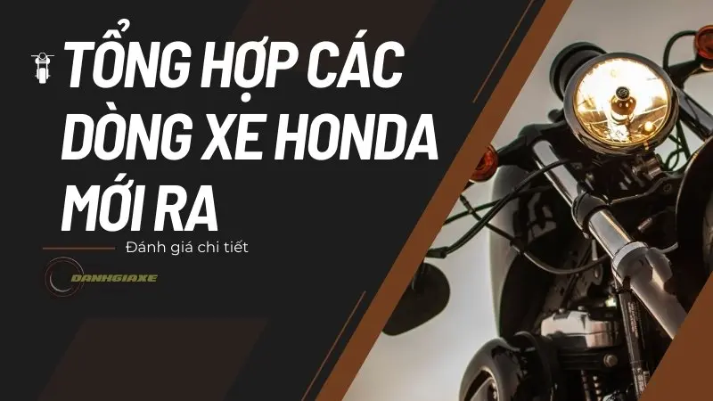 Tổng hợp các dòng xe Honda mới ra mắt năm 2024