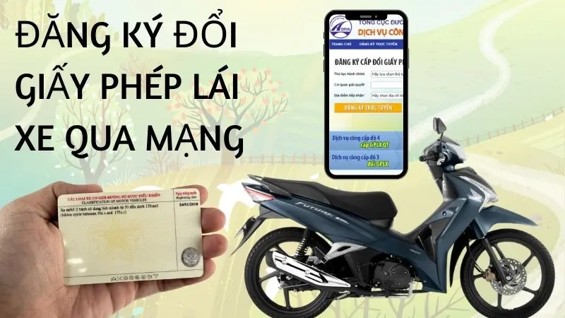 Cách đổi giấy phép lái xe qua mạng nhanh nhất hiện nay