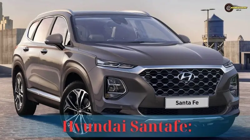 Hyundai Santafe: Bảng giá, thông số kỹ thuật &amp; Đánh giá xe