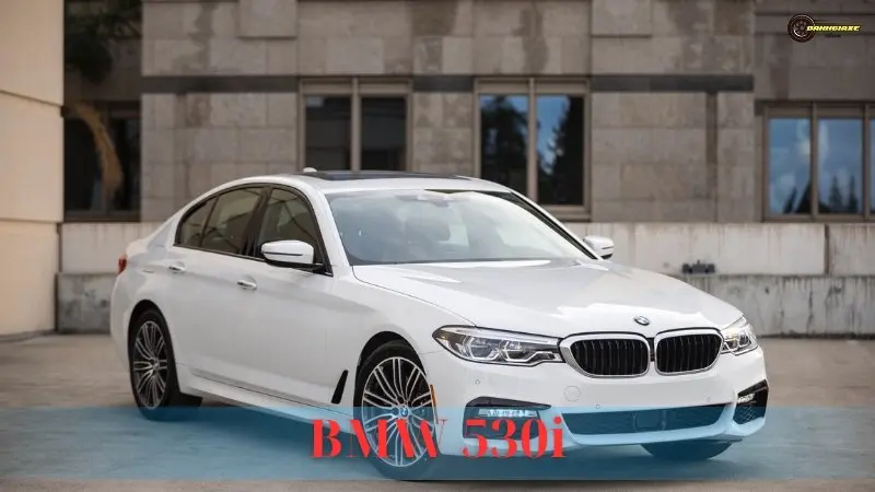 Bảng giá BMW 530i kèm thông số kỹ thuật và đánh giá xe