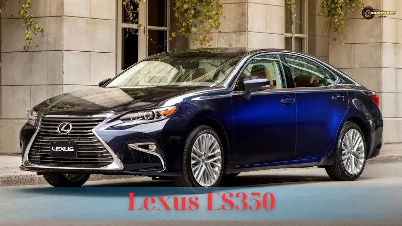 Lexus ES350: Bảng giá, thông số kỹ thuật và đánh giá xe