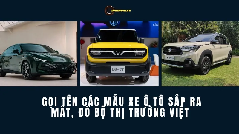 Gọi tên các mẫu xe ô tô sắp ra mắt, đổ bộ thị trường Việt T8/2024