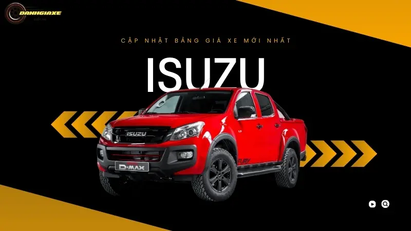 Bảng giá xe ô tô Isuzu tháng 10/2024 - Cập nhật ưu đãi mới nhất