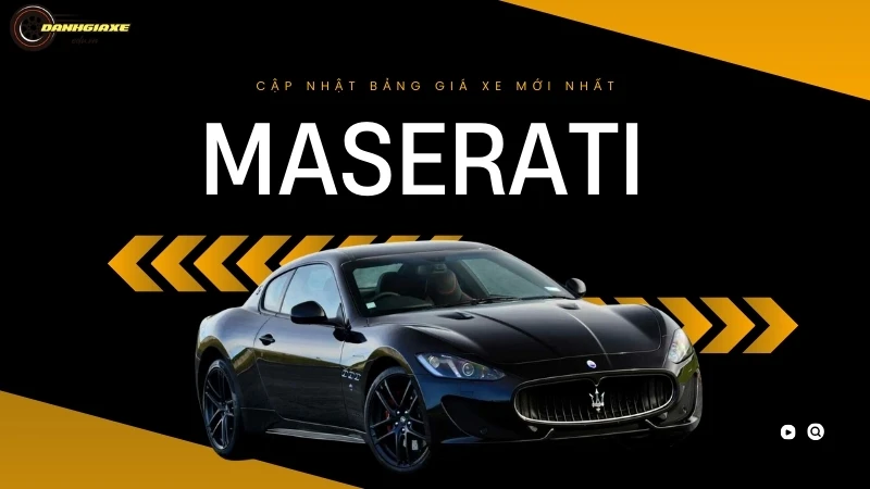 Cập nhật mới nhất về bảng giá xe ô tô Maserati tháng 10/2024