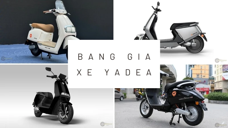 Bảng giá xe máy điện Yadea tháng 10: Cập nhật mới nhất 2024