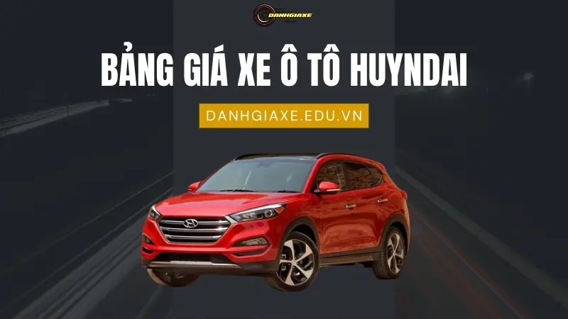 Cập nhật ngay bảng giá xe ô tô Hyundai tháng 10/2024 mới nhất