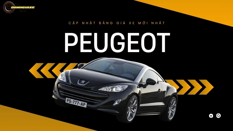 Cập nhật mới nhất về bảng giá xe ô tô Peugeot tháng 10/2024