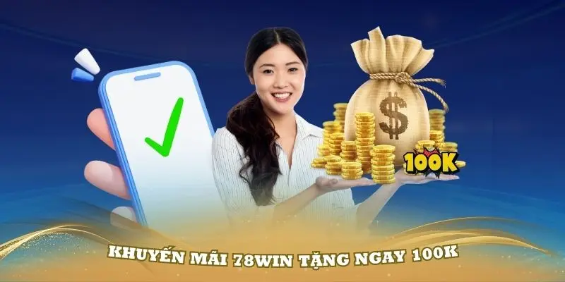 Khám phá các khuyến mại hấp dẫn tại 78win