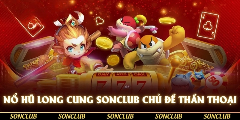 nổ hũ long cung SONCLUB với chủ đề thần thoại biển cả