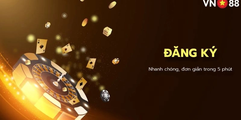 Một số lưu ý quan trọng khi đăng ký VN88