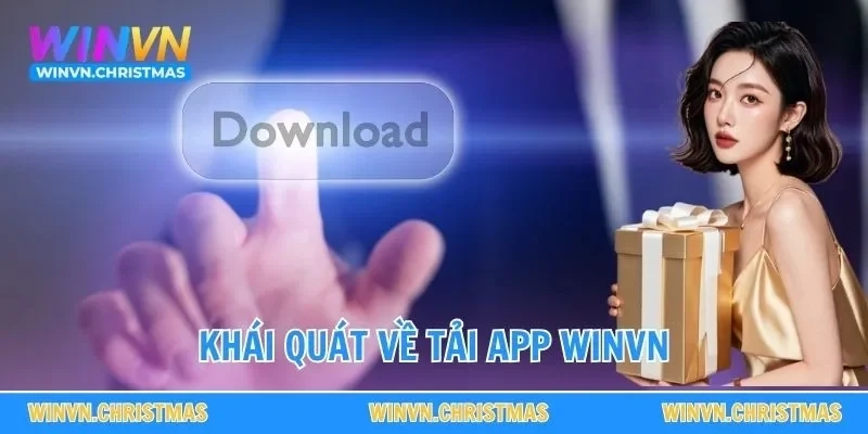 Hướng dẫn tải App Winvn cho Android &amp; iOS