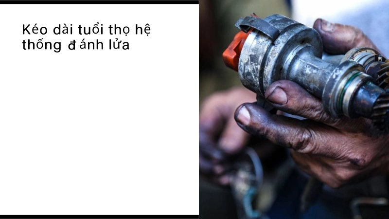 Bí quyết kéo dài tuổi thọ hệ thống đánh lửa