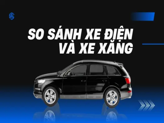 Nên mua xe điện hay xe xăng- So sánh chi phí mới nhất 2025