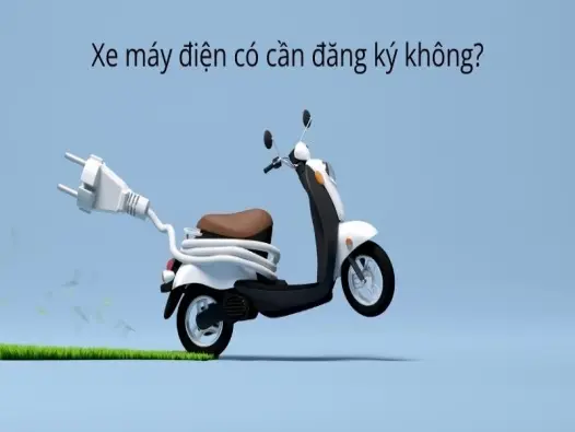 Xe máy điện có cần đăng ký không? Những điều phải biết