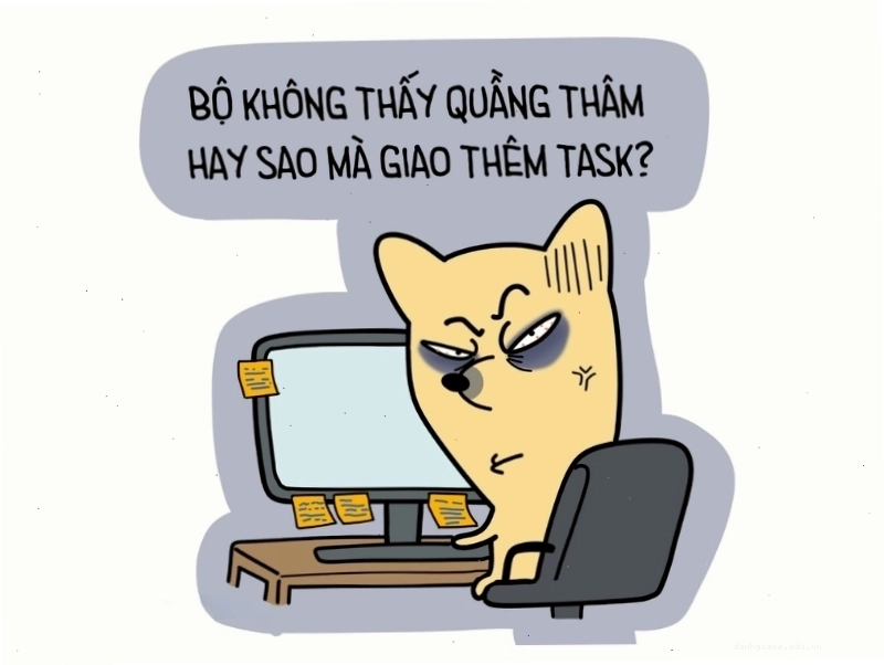 Ảnh meme người làm việc với đôi mắt thâm quầng, biểu cảm mệt mỏi và chữ 