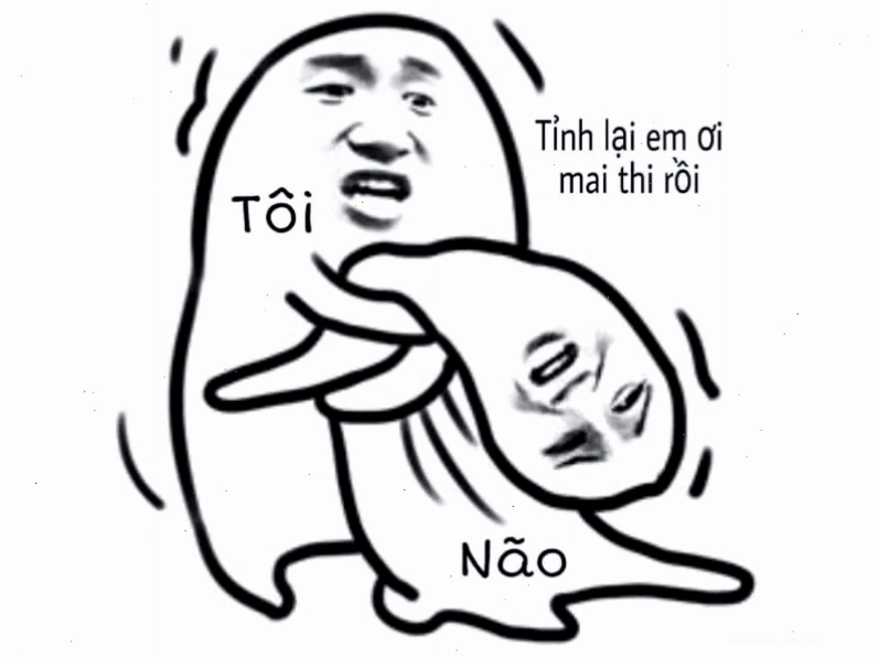 Ảnh meme thể hiện bộ não hoạt động hết công suất vào đêm trước ngày thi