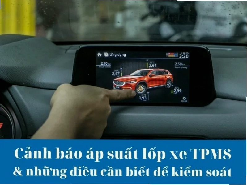 Cảnh báo áp suất lốp TPMS giúp đảm bảo an toàn khi di chuyển
