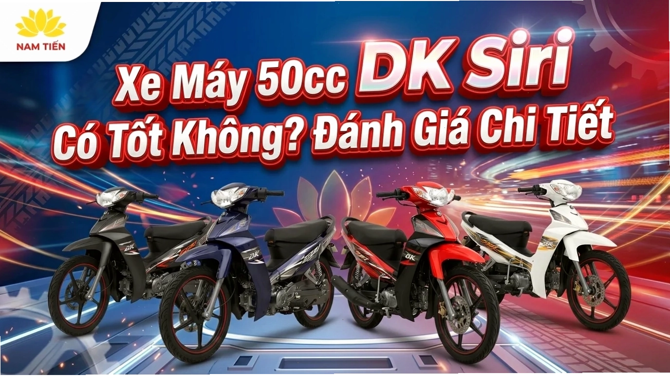 Đánh giá chi tiết xe máy 50cc DK Siri