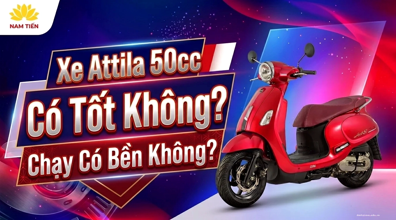 Độ bền của xe Attila 50cc