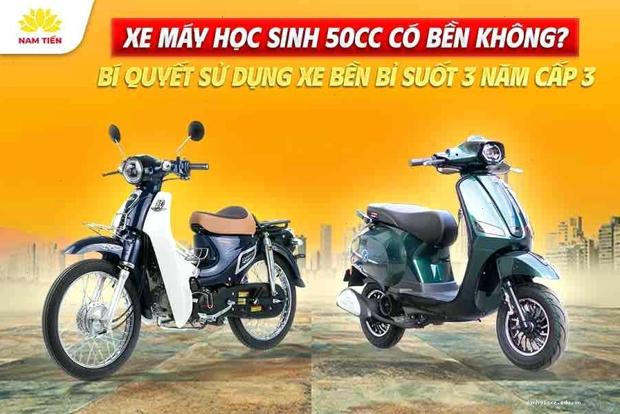 Độ bền của xe máy học sinh 50cc