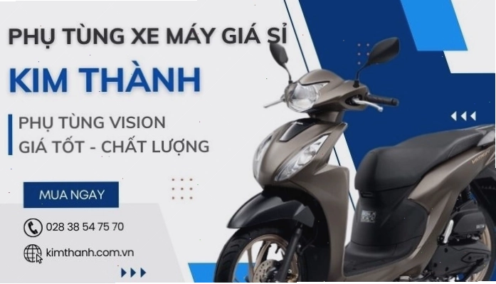 Kim Thành cung cấp đầy đủ phụ tùng chính hãng tốt để bảo dưỡng xe Vision