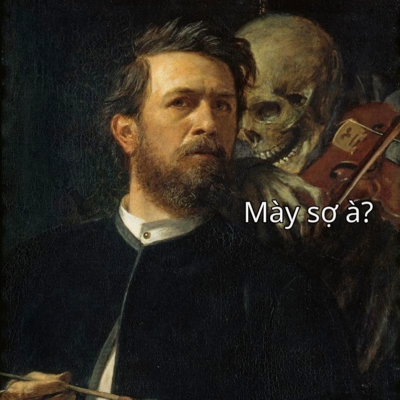 Meme "Anh bạn à" với câu hỏi "Mày sợ chứ gì"