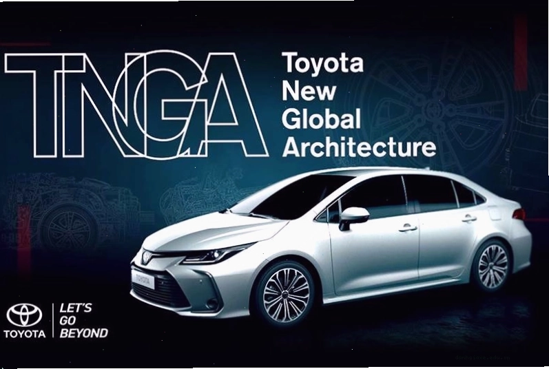 Nền tảng TNGA của Toyota giúp tối ưu hóa thiết kế và an toàn cho xe