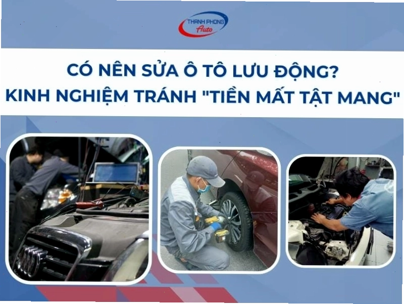 So sánh dịch vụ sửa ô tô lưu động và cứu hộ giao thông