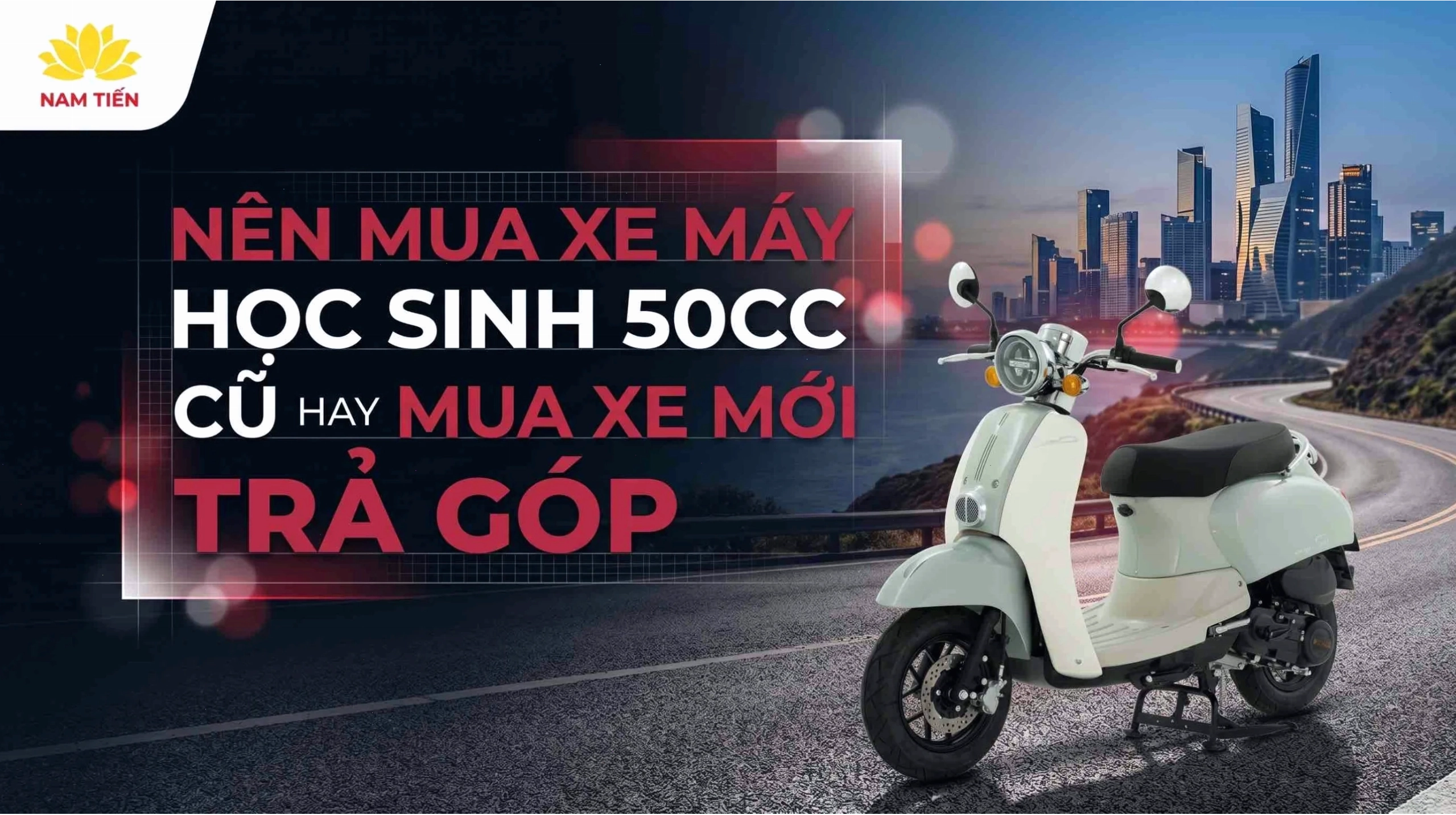So sánh mua xe máy học sinh 50cc cũ và mới trả góp