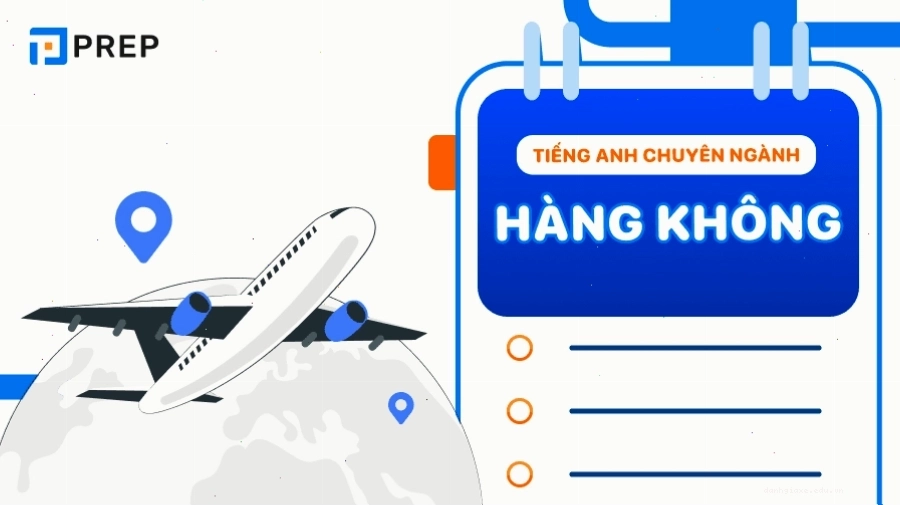 Thuật ngữ tiếng Anh chuyên ngành hàng không