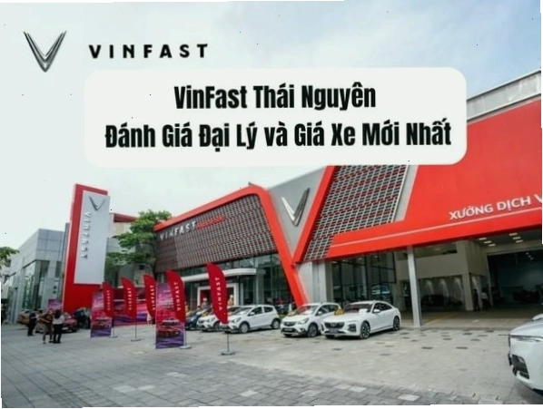 VinFast Thái Nguyên - Đại lý uy tín