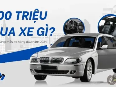 800 Triệu mua xe gì? Gợi ý những mẫu xe hàng đầu năm 2024