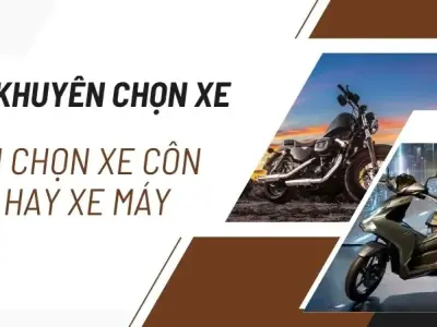 Lời khuyên chọn xe: Nên mua xe côn tay hay xe số?
