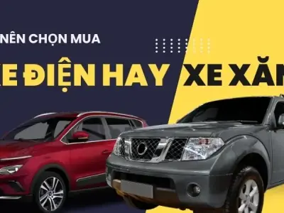 Nên chọn xe xăng hay xe điện? Lựa chọn phù hợp cho bạn
