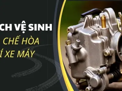 Cách vệ sinh bộ chế hòa khí xe máy tại nhà 