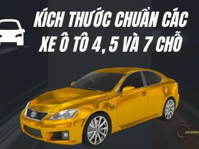 Kích thước chuẩn các xe ô tô 4, 5 và 7 chỗ mới nhất