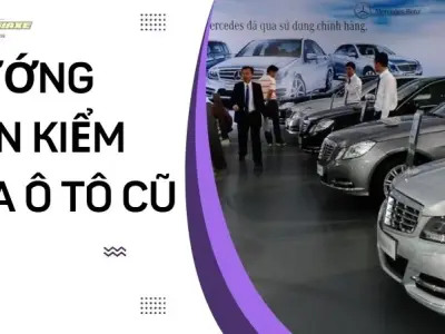 Hướng dẫn kiểm tra ô tô cũ chi tiết nhất trước khi mua