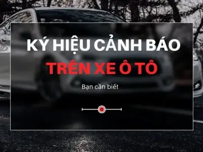 Giải thích những ký hiệu cảnh báo trên bảng điều khiển ô tô