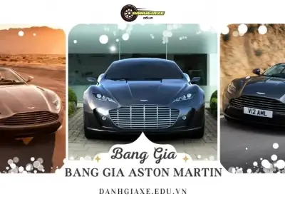 Cập nhật bảng giá xe Aston Martin 2024 mới nhật hiện nay
