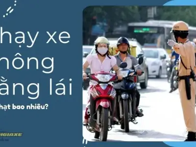 Quy định về mức phạt đối với người chạy xe không bằng lái