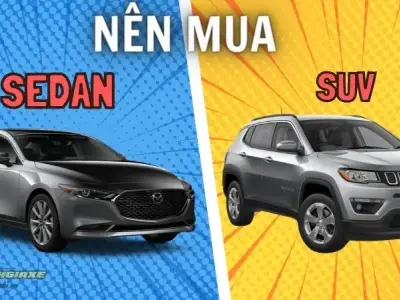 Hướng dẫn chọn mua xe Sedan hay SUV, đâu là lựa chọn tốt nhất?