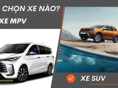 Xe MPV và xe SUV: Xe nào phù hợp hơn với nhu cầu của bạn?