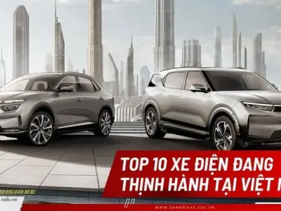 Top 10 xe ô tô điện ở Việt Nam được nhiều người ưa chuộng