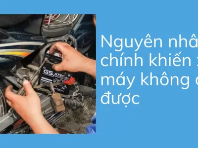 Nguyên nhân và cách xử lý khi xe máy không đề được hiệu quả