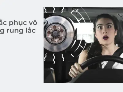 Tại sao vô lăng ô tô bị rung lắc? Cảnh báo nguy hiểm cần biết