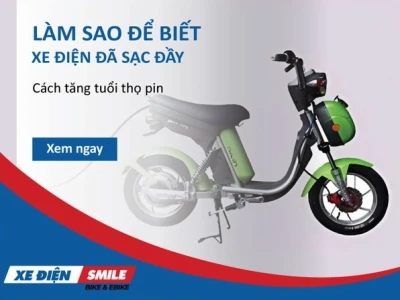 Cách nhận biết xe đạp điện đã sạc đầy pin và những lưu ý quan trọng