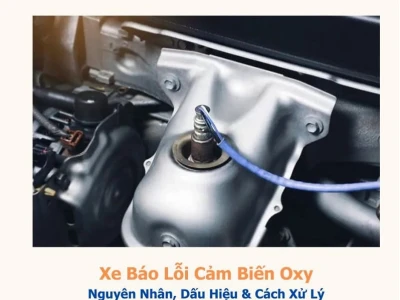 Cảm biến Oxy: Vai trò, Lỗi và Cách xử lý trên xe ô tô