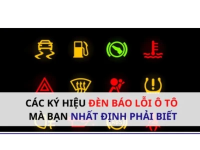Giải Mã Các Đèn Báo Lỗi Trên Xe Ô Tô: Hướng Dẫn Toàn Diện 2026