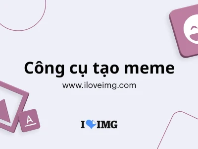 Hướng dẫn tạo meme độc đáo và sáng tạo